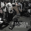 Bangs & Works, Vol. 2 (The Best of Chicago Footwork)